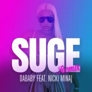 DaBaby - Suge (Remix) Ft. Nicki Minaj